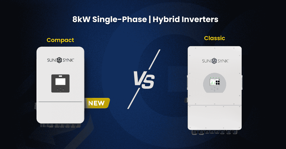Comparative Analysis of Sunsynk 8kW Hybrid Inverters - Compact vs. Classic